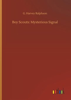 Boy Scouts: Mysterious Signal - Ralphson, G. Harvey