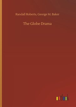 The Globe Drama - Roberts, Randall
