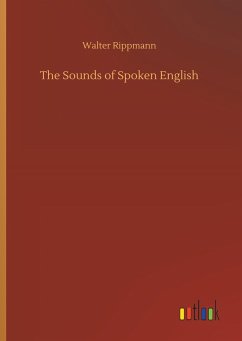 The Sounds of Spoken English - Rippmann, Walter