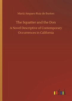 The Squatter and the Don - Ruiz de Burton, Mariá Amparo