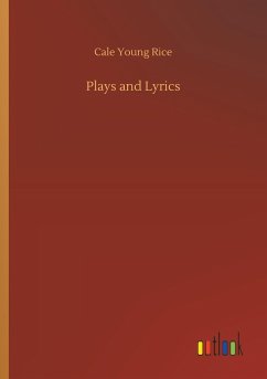 Plays and Lyrics - Rice, Cale Young