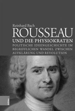 Rousseau und die Physiokraten - Bach, Reinhard