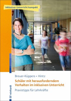 Schüler mit herausforderndem Verhalten im inklusiven Unterricht - Breuer-Küppers, Petra;Hintz, Anna-Maria