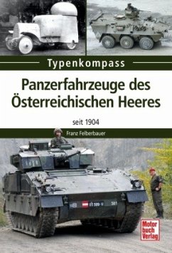 Panzerfahrzeuge des Österreichischen Heeres - Felberbauer, Franz
