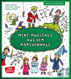 Mini-Musicals aus dem Märchenwald, m. Audio-CD, m. 1 Beilage - Gulden, Elke;Scheer, Bettina