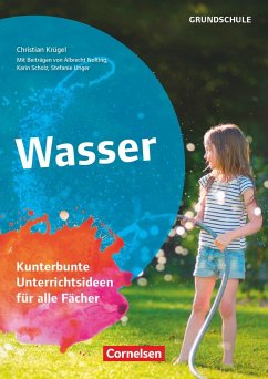 Themenhefte Grundschule: Wasser - Scholz, Karin;Nolting, Albrecht;Unger, Stefanie