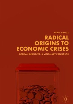 Radical Origins to Economic Crises - Savall, Henri