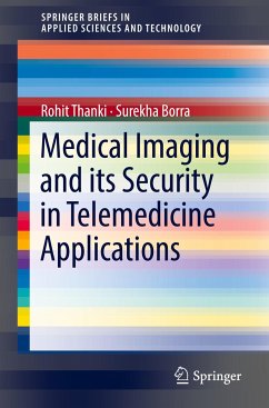 Medical Imaging and its Security in Telemedicine Applications - Thanki, Rohit;Borra, Surekha