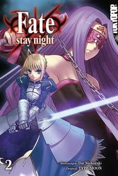 FATE/Stay Night / FATE/Stay Night Bd.2 - Nishikawa, Dat;Type-Moon