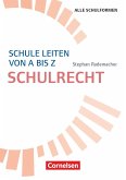 Schule leiten von A bis Z - Schulrecht