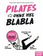 Pilates ohne viel Blabla - Bild 1