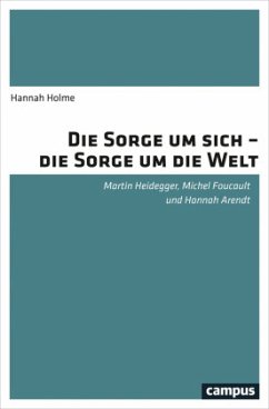 Die Sorge um sich - die Sorge um die Welt - Holme, Hannah