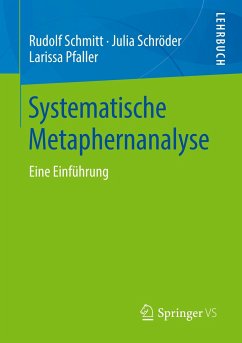 Systematische Metaphernanalyse - Schmitt, Rudolf;Schröder, Julia;Pfaller, Larissa