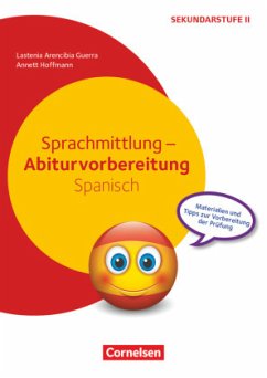 Abiturvorbereitung Fremdsprachen - Spanisch - Arencibia Guerra, Lastenia;Hoffmann, Annett