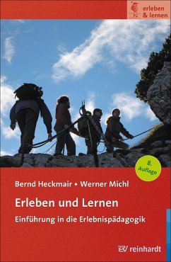 Erleben und Lernen - Heckmair, Bernd;Michl, Werner