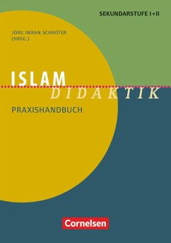 Islam-Didaktik - Müller, Rabeya;Ulfat, Fahimah;Weingardt, Markus;Schröter, Jörg Imran