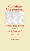 Briefwechsel 1909 - 1914 / Werke und Briefe 9