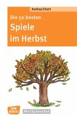 Die 50 besten Spiele im Herbst Die 50 besten Spiele im Herbst