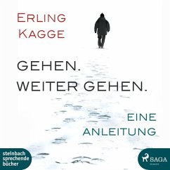 Gehen. Weiter Gehen - Kagge, Erling