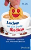 Lachen ist die beste Medizin Lachen ist die beste Medizin