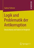 Logik und Problematik der Antikorruption