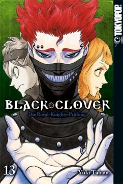 Die Royal-Knights-Prüfung / Black Clover Bd.13 - Tabata, Yuki