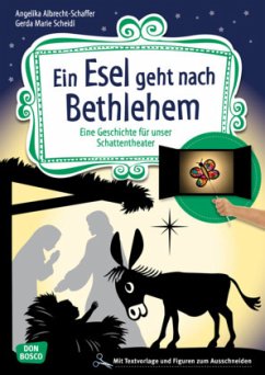 Ein Esel geht nach Bethlehem, m. 1 Beilage - Albrecht-Schaffer, Angelika;Scheidl, Gerda Marie