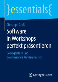 Software in Workshops perfekt präsentieren - Groß, Christoph