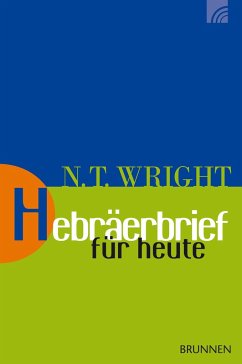 Hebräerbrief für heute - Wright, Nicholas Th.
