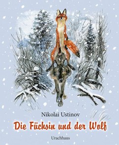 Die Füchsin und der Wolf - Ustinov, Nikolai;Ustinov, Nikolai Alexandrowit