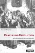 Praxis und Revolution - Bild 1
