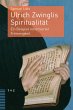 Ulrich Zwinglis Spiritualität - Bild 1