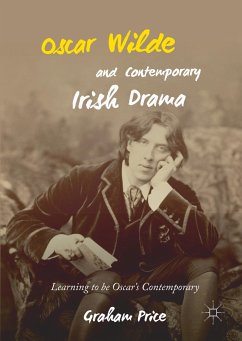 Oscar Wilde and Contemporary Irish Drama - Price, Graham