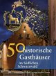 50 historische Gasthäuser im... - Bild 1