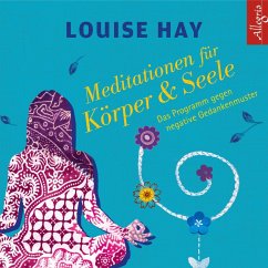 Meditationen für Körper & Seele - Hay, Louise L.