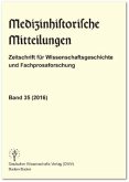 Medizinhistorische Mitteilungen. Zeitschrift für Wissenschaftsgeschichte und Fachprosaforschung, Band 35 (2016)