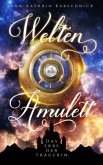Weltenamulett - Das Erbe der Trägerin Weltenamulett - Das Erbe der Trägerin