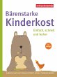 Bärenstarke Kinderkost - Bild 1