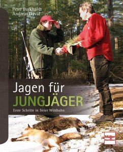 Jagen für Jungjäger - Burkhardt, Peter;David, Andreas