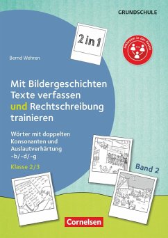Kombitraining Deutsch Band 2: Klasse 2/3 - 2 in 1: Mit Bildergeschichten Texte verfassen und Rechtschreibung trainieren - Wehren, Bernd