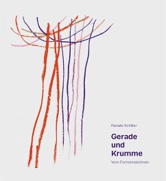 Gerade und Krumme - Schiller, Renate