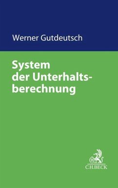 System der Unterhaltsberechnung - Gutdeutsch, Werner