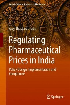 Regulating Pharmaceutical Prices in India - Bhaskarabhatla, Ajay