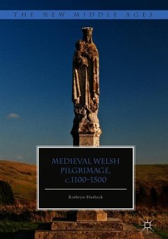 Medieval Welsh Pilgrimage, c.1100¿1500 - Hurlock, Kathryn