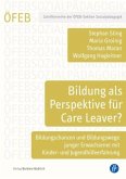 Bildung als Perspektive für Care Leaver?