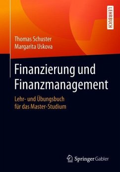 Finanzierung und Finanzmanagement - Schuster, Thomas;Uskova, Margarita