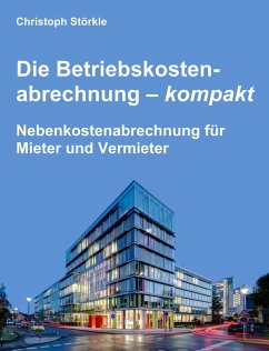 Die Betriebskostenabrechnung - kompakt (eBook, ePUB) - Störkle, Christoph