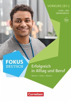 Fokus Deutsch B2 - Vorkurs B1+ mit Audios online - Schote, Joachim;Weimann, Gunther;Maenner, Dieter