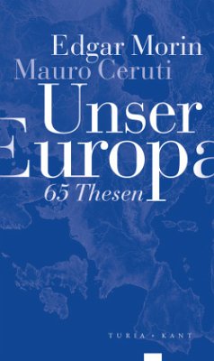 Unser Europa - Edgar, Morin;Ceruti, Mauro
