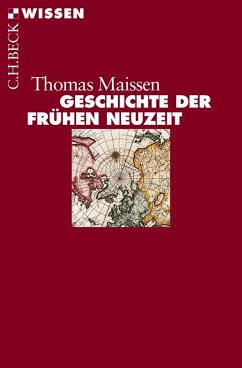 Geschichte der Frühen Neuzeit - Maissen, Thomas